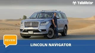 Lincoln Navigator 2019 Review - The Most Luxurious SUV In Its Class | YallaMotor.com