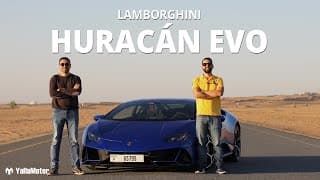 Lamborghini Huracan Evo Review | YallaMotor